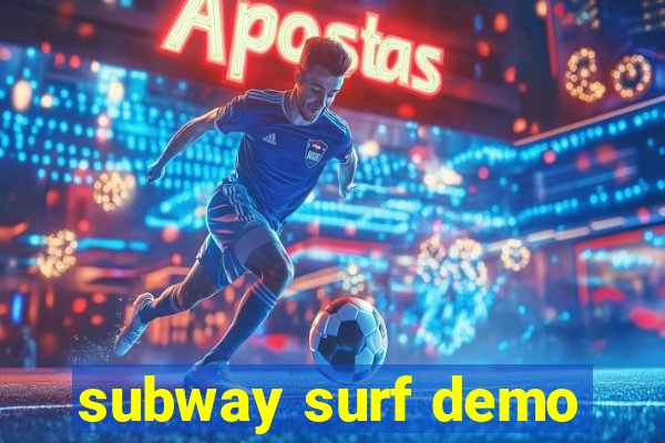 subway surf demo